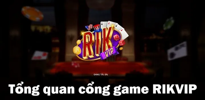 Trang chủ Rikvip 65 Tổng quan về cổng game online Rikvip