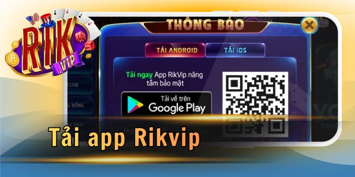 Tải app Rikvip - Cài đặt IOS & Android hoàn toàn miễn phí